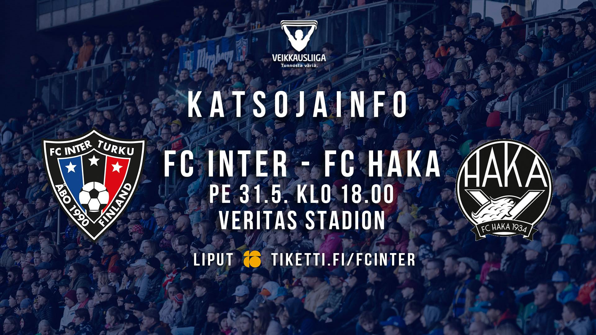 Katsojainfo: FC Inter – FC Haka pe 31.5. klo 18.00