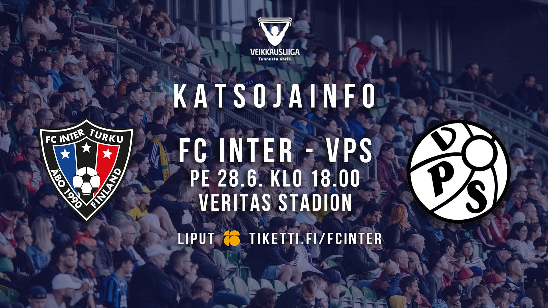 Katsojainfo: FC Inter – VPS pe 28.6. klo 18.00