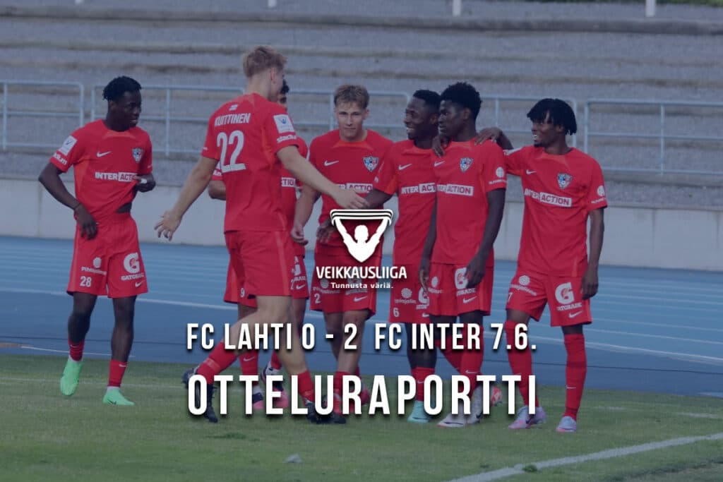 Raportti kentän laidalta 7.6.2024 FC Lahti – FC Inter