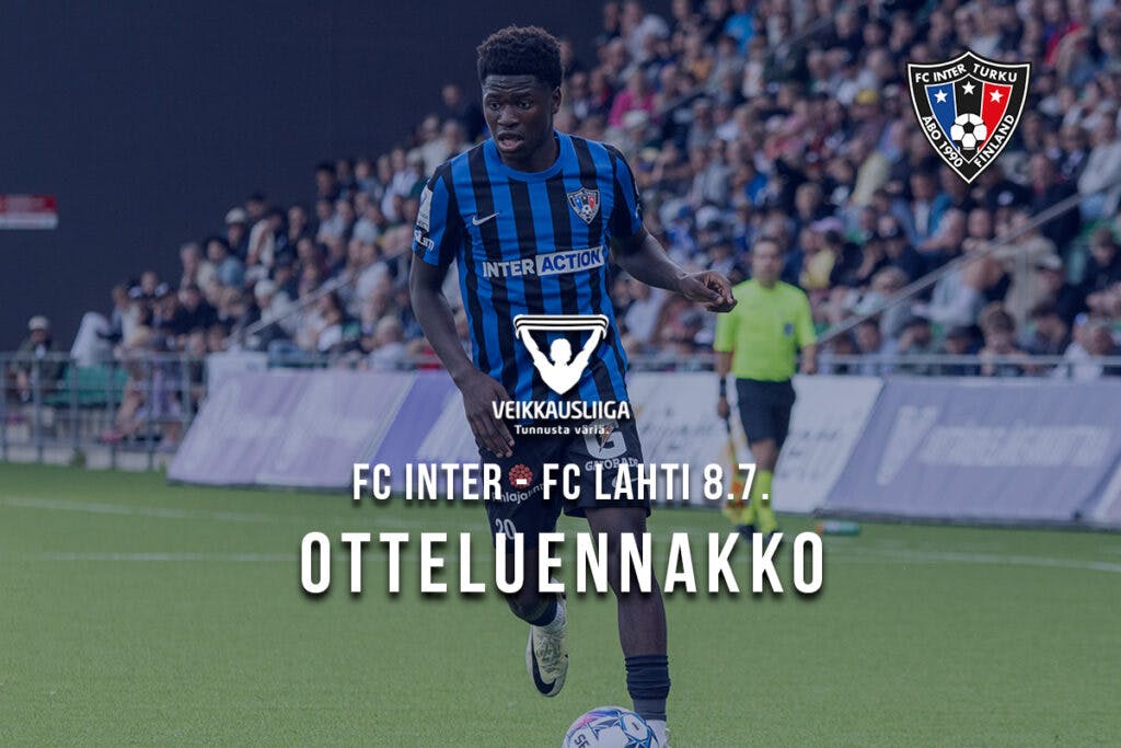 Otteluennakko 8.7. FC Inter – Lahti