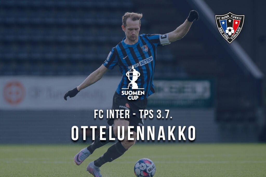 Otteluennakko 3.7. Suomen Cup: FC Inter – TPS