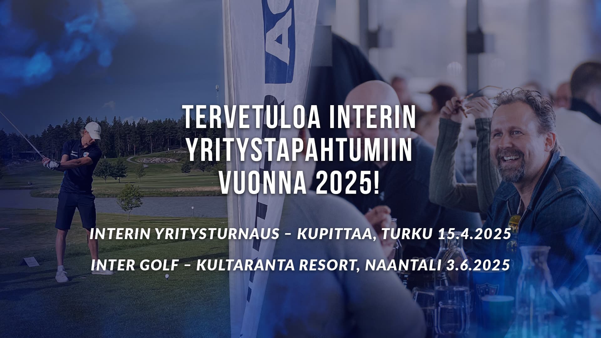 Inter liikuttaa myös yrityksiä – tervetuloa vuoden 2025 yritystapahtumiin!