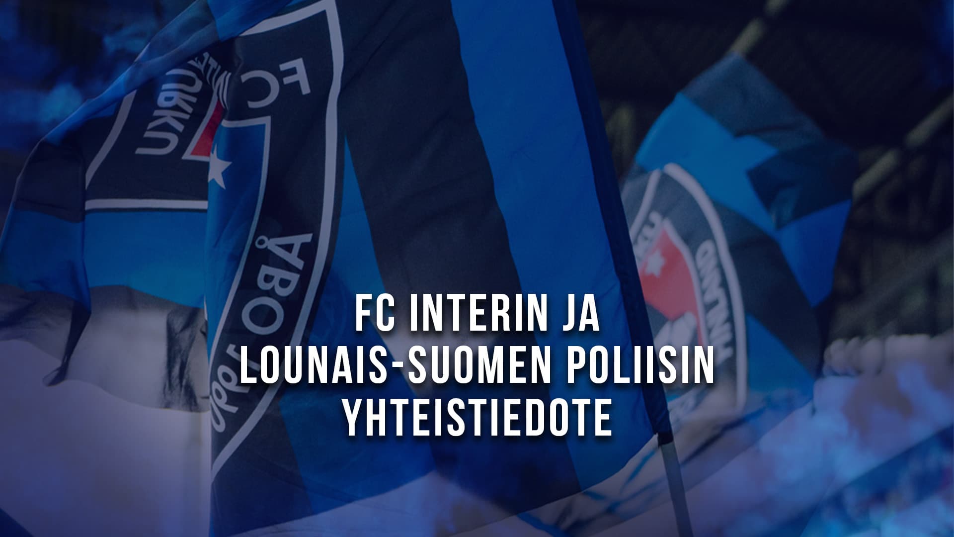 FC Interin ja Lounais-Suomen poliisin vuoropuhelulle jatkoa: tavoitteena turvalliset ottelutapahtumat kaikille