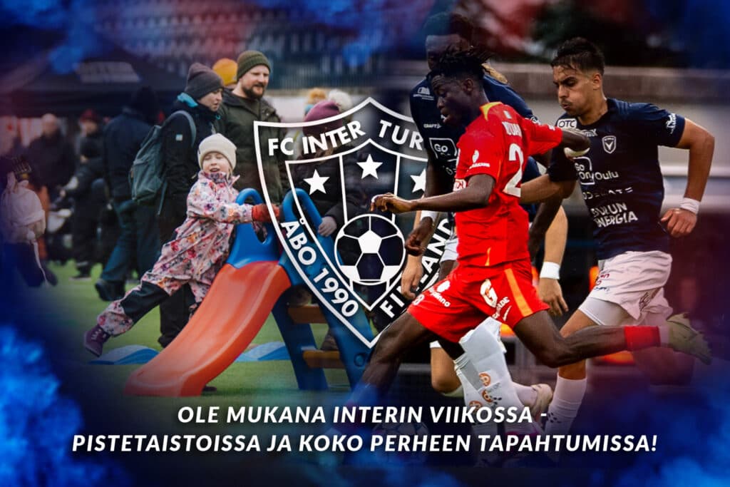 Ole mukana Interin viikossa – pistetaistoissa ja koko perheen tapahtumissa