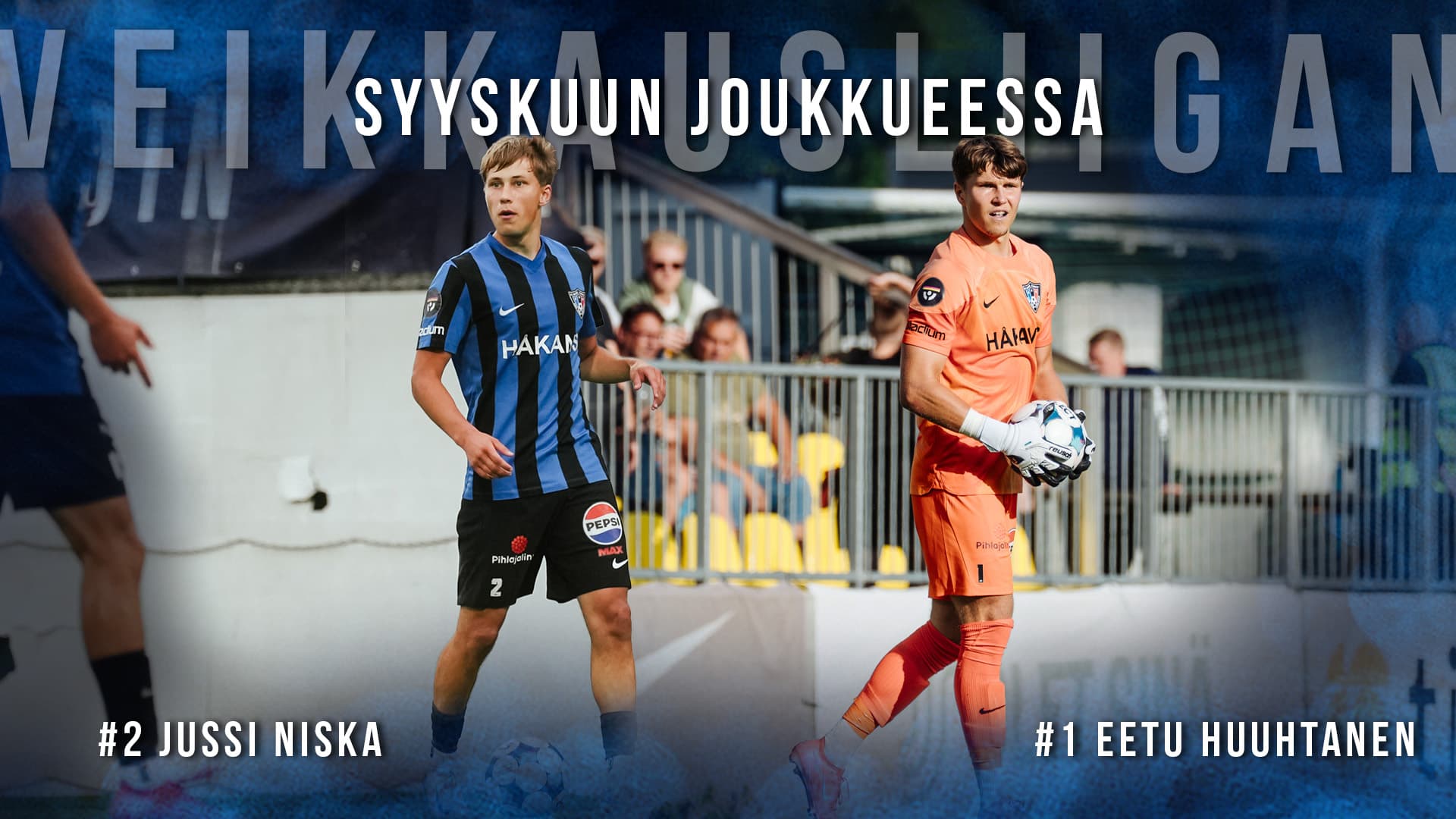 Eetu Huuhtanen sekä Jussi Niska mukana Veikkausliigan syyskuun joukkueessa