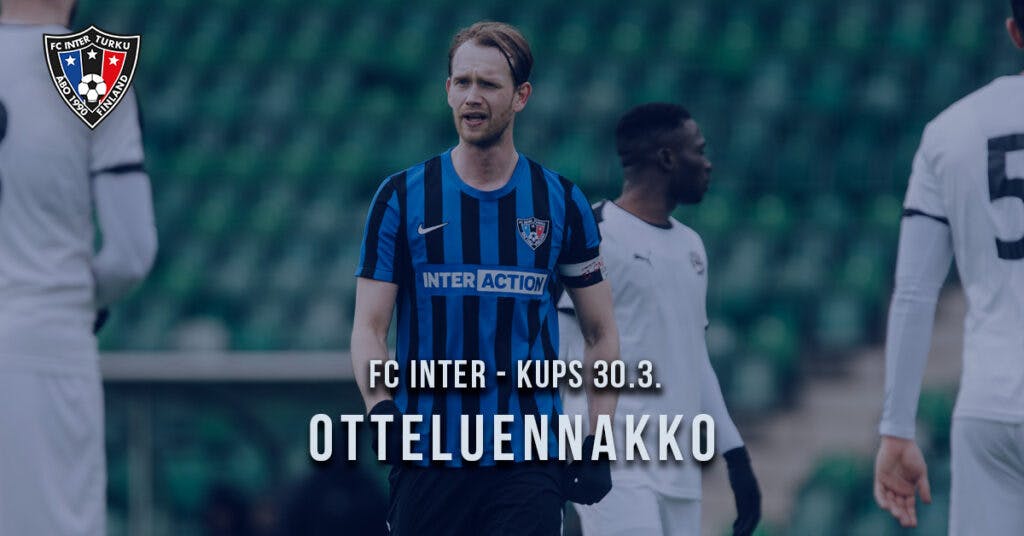 Otteluennakko 30.3. FC Inter – KuPS