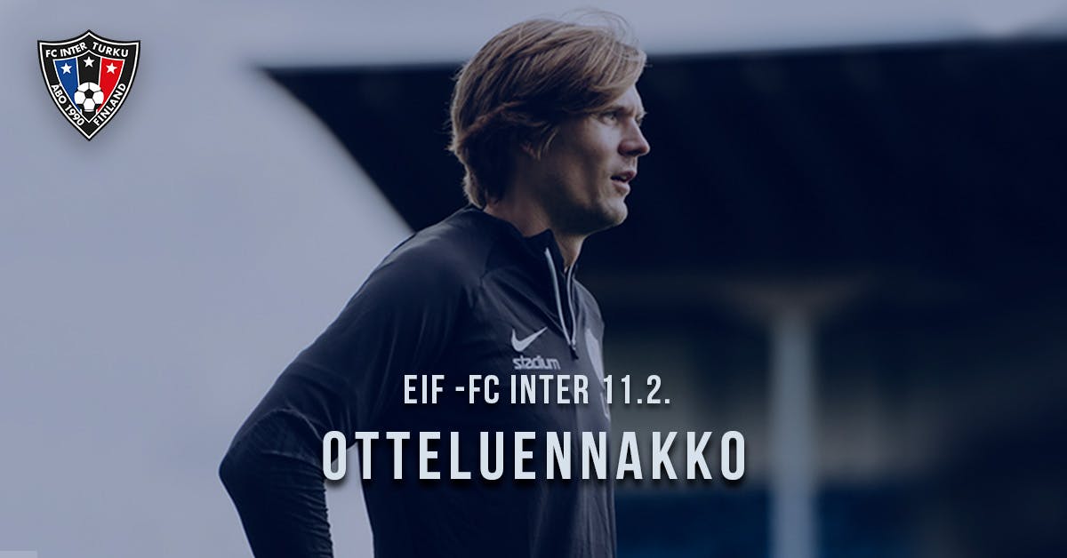 Interin Liigacup jatkuu vierasottelulla EIF:iä vastaan Vantaalla